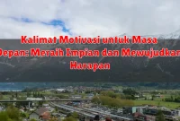 Kalimat Motivasi untuk Masa Depan: Meraih Impian dan Mewujudkan Harapan